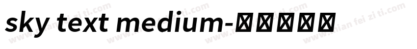 sky text medium字体转换